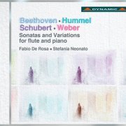 Stefania Neonato & Fabio De Rosa - Beethoven, Hummel, Schubert & Weber: Sonatas and Variations for flute and piano (2012)