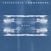 Friendship Commanders - Mass (2023) Hi-Res