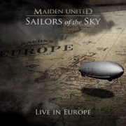 Maiden United - Sailors of the Sky (Live in Europe) (2021)