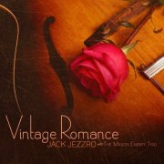 Jack Jezzro & The Mason Embry Trio - Vintage Romance (2014)