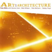 Pete Mills - Art And Architecture (2004)