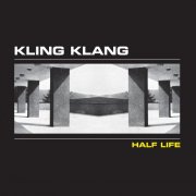 Kling Klang - Half Life (2025) Hi-Res
