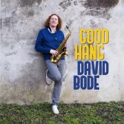 David Bode - Good Hang (2025) Hi-Res