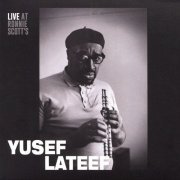 Yusef Lateef - Live at Ronnie Scott's (2017)