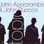 John Abercrombie & John Ruocco - Topics (2007) FLAC