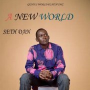 Seth Dan - A New World (2024)