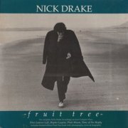 Nick Drake - Fruit Tree (4CD Box Set) (1986)