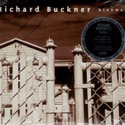 Richard Buckner - Bloomed (1994) {2014, Remastered & Expanded} CD-Rip