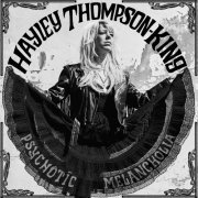 Hayley Thompson-King - Psychotic Melancholia (2017)