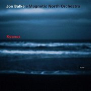 Jon Balke & Magnetic North Orchestra - Kyanos (2002)