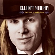 Elliott Murphy - Party Girls & Broken Poets (Re-mixed and Re-mastered) (2018)