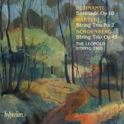 Leopold String Trio - Dohnányi, Schoenberg & Martinů: String Trios (2005)