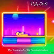 Max Kaminsky - Ugly Chile (2023)