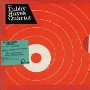 The Tubby Hayes Quartet - Grits, Beans And Greens: The Lost Fontana Studio Sessions 1969 (2019) [Hi-Res]