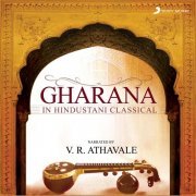 V.R. Athavale - Gharana in Hindustani Classical (1989) [Hi-Res]