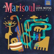 La Marisoul - La Marisoul & The Love Notes Orchestra (Vol. 2) (2022)