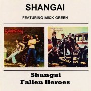 Shangai - Shangai / Fallen Heroes (Reissue) (1974/1976)