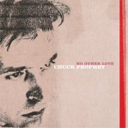 Chuck Prophet - No Other Love (2002/2015) Lossless