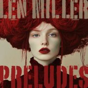Len Miller - Préludes (2026)