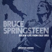 Bruce Springsteen - Bruce Springsteen Rockin' Live From Italy 1993 (Live) (2022)