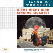 Jason P. Woodbury - Jason P. Woodbury and The Night Bird Singing Quartet (2026) [Hi-Res]