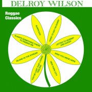 Delroy Wilson - Reggae Classics (2026) [Hi-Res]
