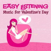 101 Strings Orchestra - Easy Listening: Music for Valentine's Day (2010)