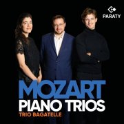 Trio Bagatelle - Mozart Piano Trios (2025) [Hi-Res]