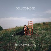 Éric Charland - Bellechasse (2026) Hi-Res