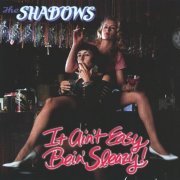 The Shadows - It AIn't Easy Bein' Sleazy (1993)