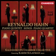 Kaleidoscope Chamber Collective - Reynaldo Hahn: Piano Quintet, Songs, Piano Quartet (2025) [Hi-Res]