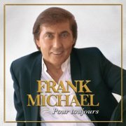 Frank Michael - Pour toujours (2005)