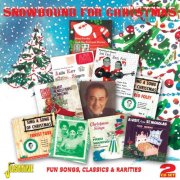 VA - Snowbound For Christmas:  Fun Songs, Classics & Rarities (2014)