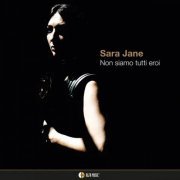 Sara Jane - Non siamo tutti eroi (2022) [Hi-Res]