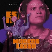 Estúdio Imaginar & Marcos Lessa - Marcos Lessa no Estúdio Imaginar (2025) Hi-Res