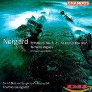 Danish National Symphony Orchestra, Thomas Dausgaard - Per Nørgård: Symphony No. 6, Terrains Vagues (2002)