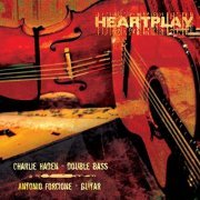 Charlie Haden & Antonio Forcione - Heartplay (2011) Hi Res