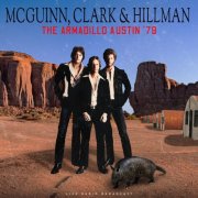 McGuinn, Clark & Hillman - The Armadillo Austin ‘79 (Live) (2025)
