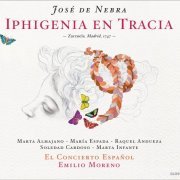 Maria Espada, El Concierto Espanol, Emilio Moreno - Nebra: Iphigenia en Tracia (2011)