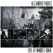 Alejandro Yaques - Live at Nandu's Home (2023)