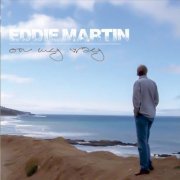 Eddie Martin - On My Way (2016)