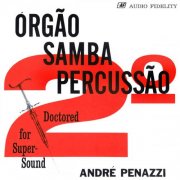 André Penazzi - Orgão Samba Percussão, Vol. 2 (1963) Hi-Res