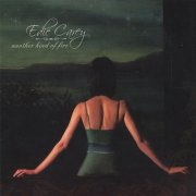 Edie Carey - Another Kind Of Fire (2006)