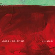 Lucas Heidepriem - Silent Life (2020)