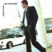 Neil Stacey Group - Leave It To Last (2003)