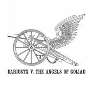 dariustx - DARIUSTX V. The Angels of Goliad (2015)