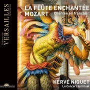 Le Concert Spirituel, Hervé Niquet - Mozart: La flûte enchantée (2021) [Hi-Res]