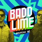 Badd Lime - Nouveau Né (2022) [Hi-Res]