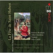 Johannes Michel, Deutsche Naturhornsolisten - La Fête de Saint Hubert (Masses for Saint Hubert) (2009)