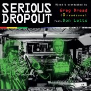 Dreadzone & Don Letts - Serious Dropout (2026)